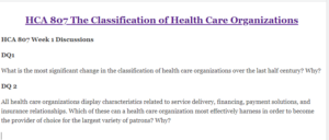 HCA 807 The Classification of Health Care Organizations 